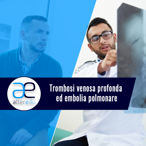 Trombosi venosa profonda ed embolia polmonare