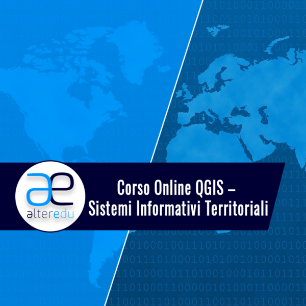 Corso Online QGIS – Sistemi Informativi Territoriali (UP)