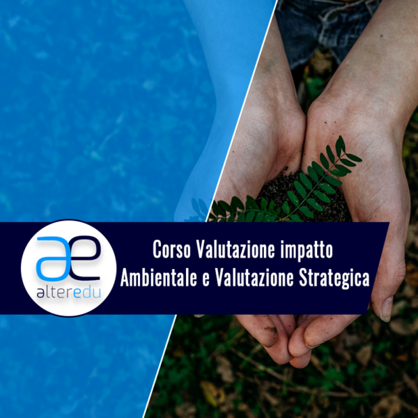 Corso Valutazione impatto Ambientale e Valutazione Strategica