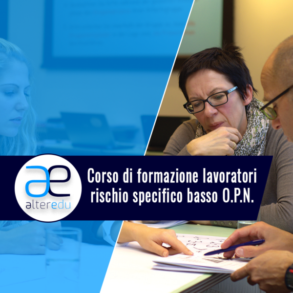 Corso di formazione lavoratori rischio specifico basso O.P.N.