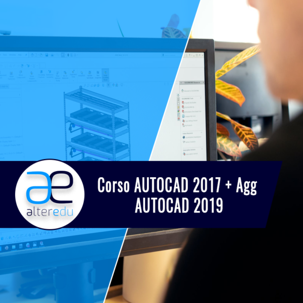 Corso AUTOCAD 2017 + Agg. AUTOCAD 2019 (up)