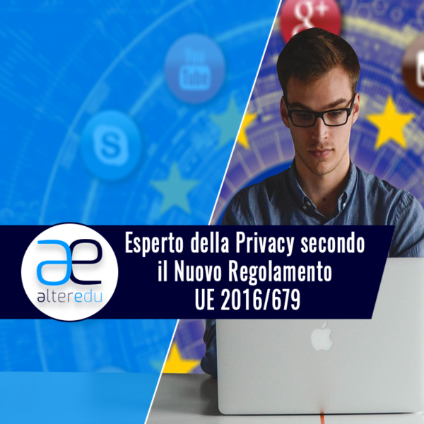 Esperto della Privacy secondo il Nuovo Regolamento UE 2016 679