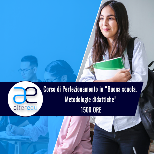 Corso di Perfezionamento in “Buona scuola. Metodologie didattiche”