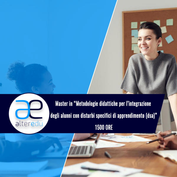 Master in “Metodologie didattiche per l’integrazione degli alunni con disturbi specifici di apprendimento (dsa)”(1)